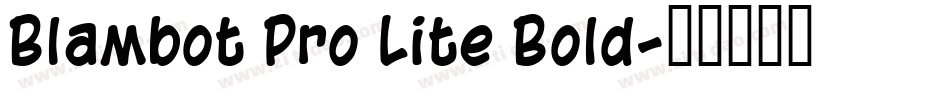 Blambot Pro Lite Bold字体转换